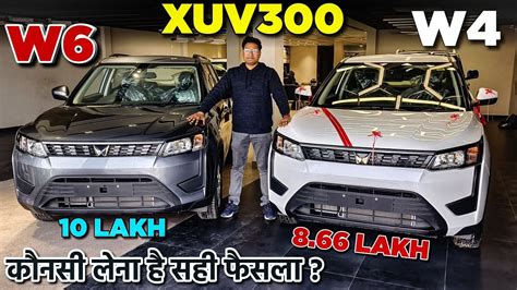 mahindra xuv300 w4 vs w6|XUV300 W2 1.2 Petrol vs XUV300 W4 1.2 Petrol vs XUV300 W6 .